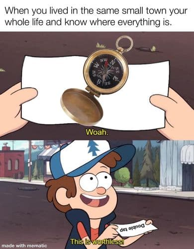 I never get lost
